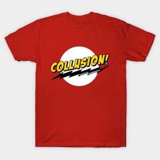 Collusion T-Shirt